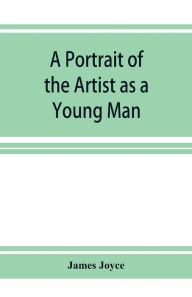 Title: A Portrait of the Artist as a Young Man, Author: James Joyce