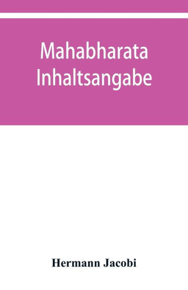 Mahābhārata: Inhaltsangabe, Index und Concordanz der Calcuttaer und Bombayer Ausgaben