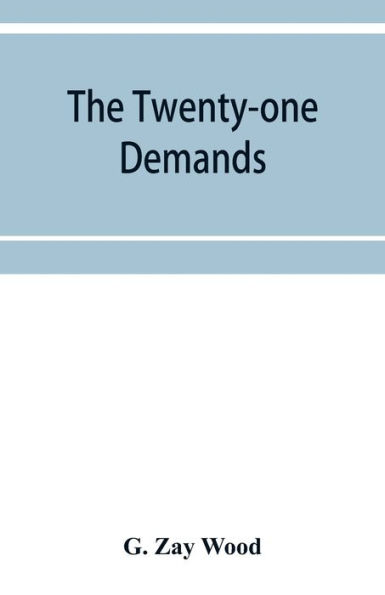 The twenty-one demands: Japan versus China