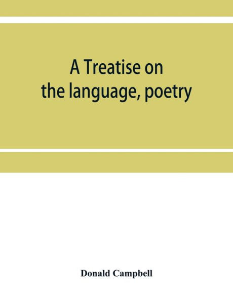 A treatise on the language, poetry, and music of the Highland clans: with illustrative traditions and anecdotes and numerous ancient Highland airs