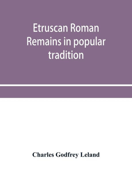 Etruscan Roman remains in popular tradition
