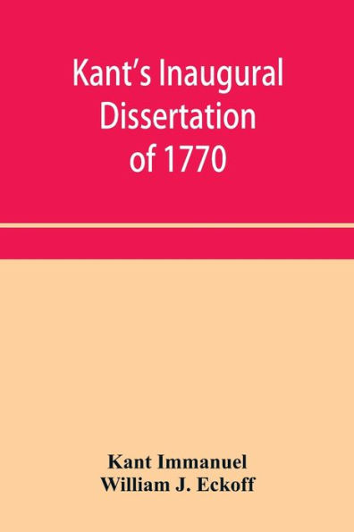 Kant's inaugural dissertation of 1770