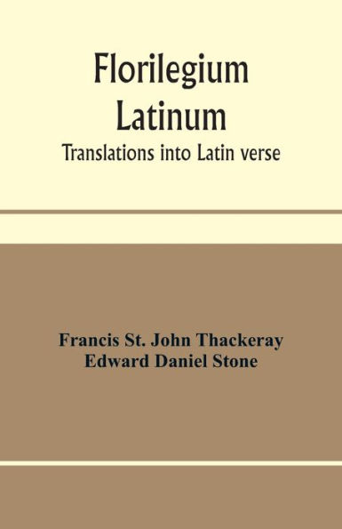 Florilegium latinum; translations into Latin verse