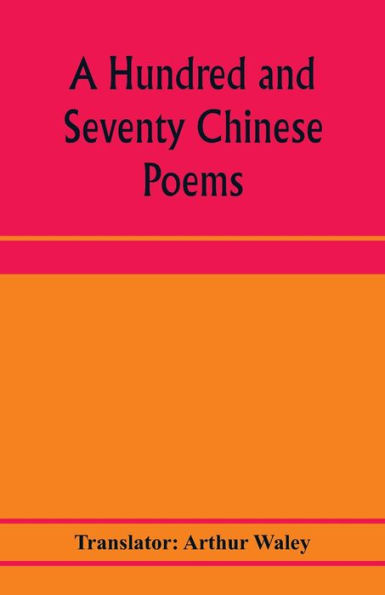 A hundred and seventy Chinese poems