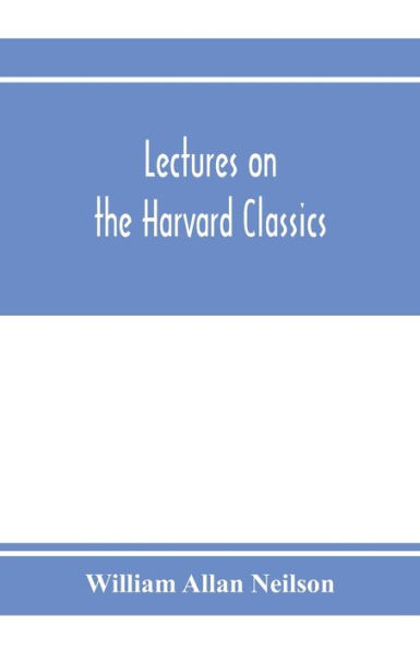 Lectures on the Harvard classics