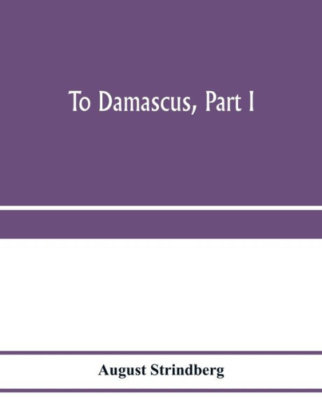 To Damascus, part I