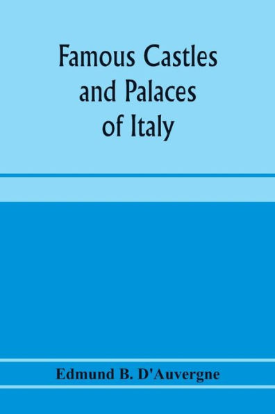 Famous castles and palaces of Italy