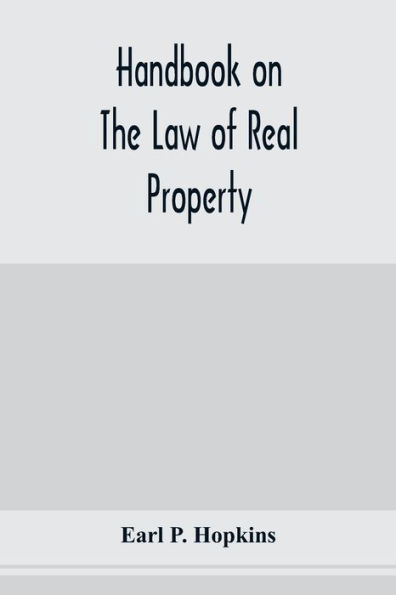 Handbook on the law of real property