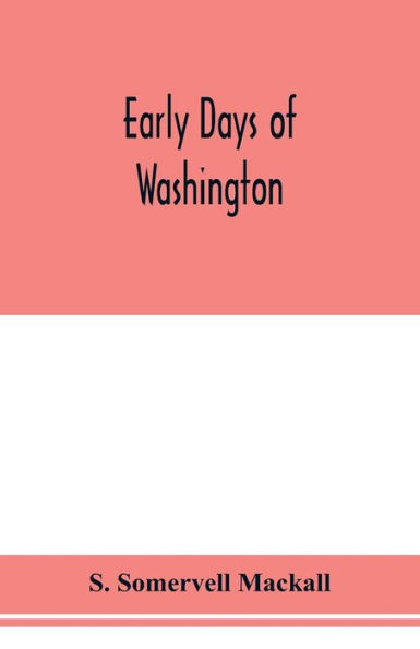 Early days of Washington