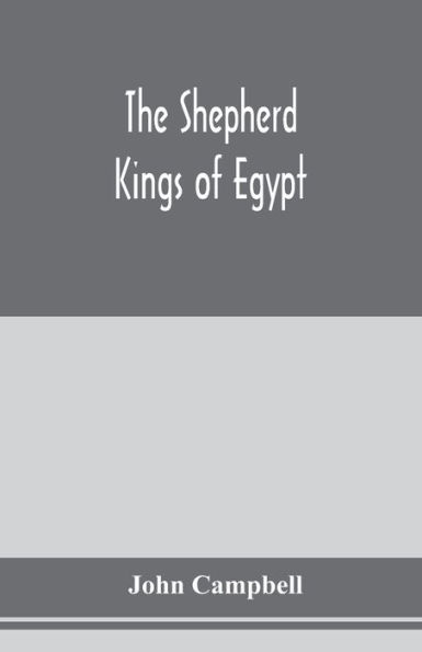 The shepherd kings of Egypt