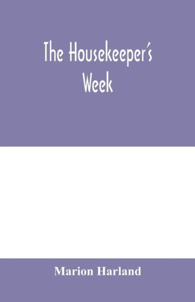 The housekeeper's week