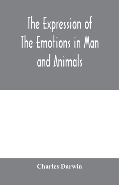 the expression of emotions man and animals
