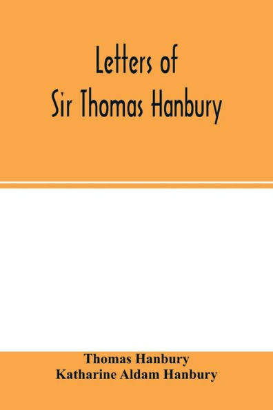 Letters of Sir Thomas Hanbury