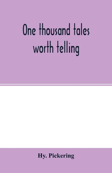 One thousand tales worth telling