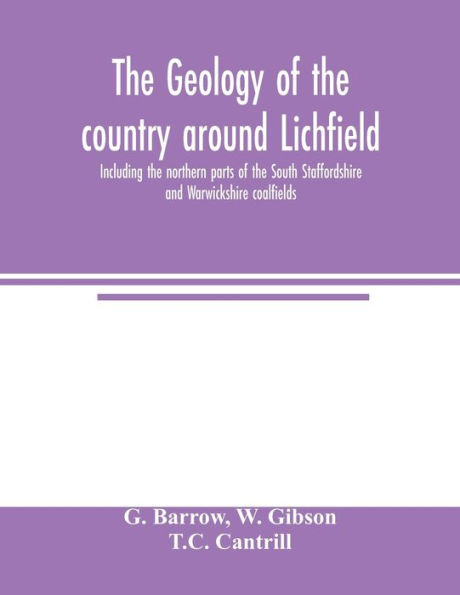 The geology of the country around Lichfield, including the northern parts of the South Staffordshire and Warwickshire coalfields