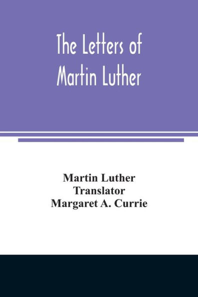 The letters of Martin Luther