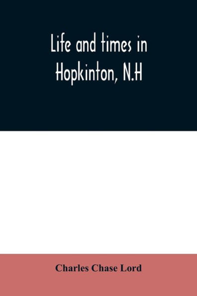 Life and times in Hopkinton, N.H