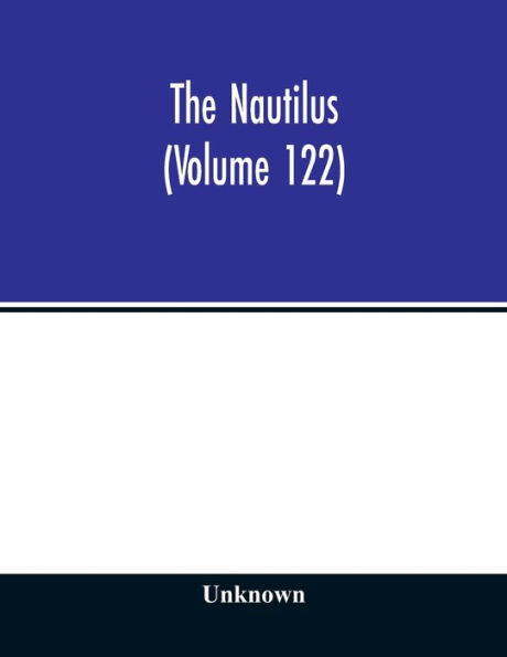 The Nautilus (Volume 122)