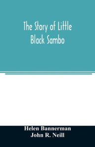 Title: The story of Little Black Sambo, Author: Helen Bannerman