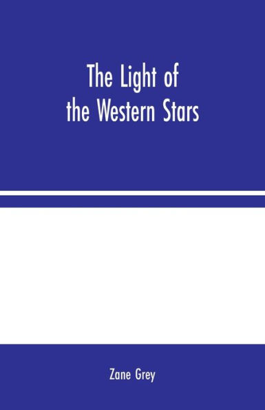 The Light of the Western Stars