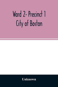 Title: Ward 2- Precinct 1; City of Boston; List of Residents 20 years of Age and Over (Veterans Indicated by Star) (Females Indicated by Dagger) as of April 1, 1923, Author: Unknown