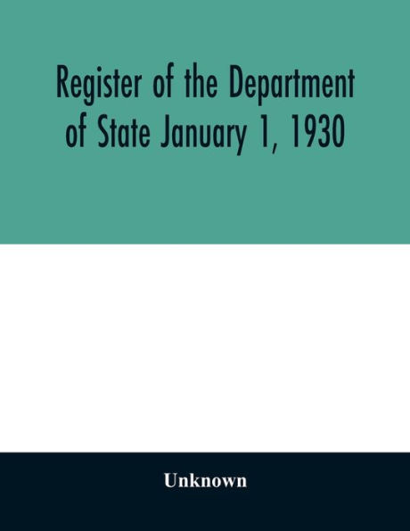 Register of the Department of State January 1, 1930