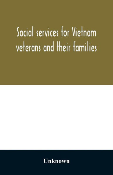 Social services for Vietnam veterans and their families: current programs and future directions: hearing before the Subcommittee on Oversight and Investigations of the Committee on Veterans' Affairs, House of Representatives, One Hundred Third Congress, s