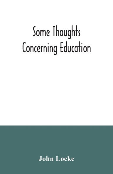 Some thoughts concerning education