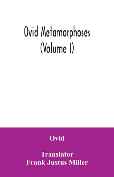 Ovid Metamorphoses (Volume I)