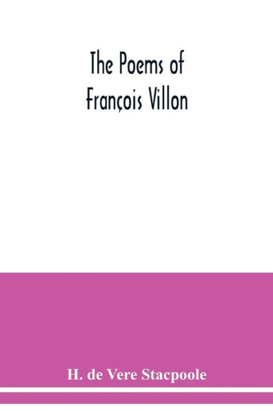 The poems of François Villon