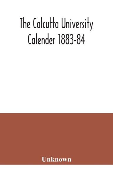 The Calcutta University Calender 1883-84