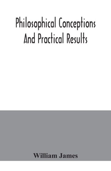 Philosophical conceptions and practical results