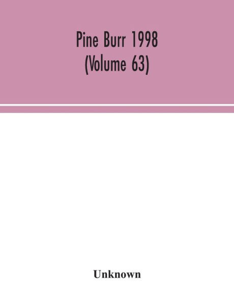 Pine Burr 1998 (Volume 63)