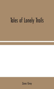Tales of Lonely Trails