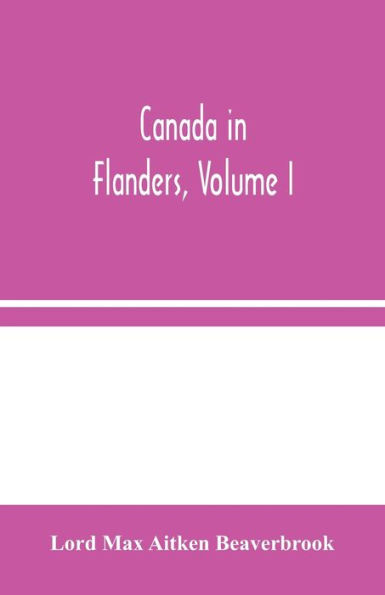 Canada Flanders, Volume I