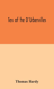 Title: Tess of the D'Urbervilles, Author: Thomas Hardy
