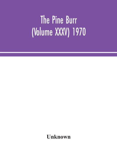 The Pine Burr (Volume XXXV) 1970