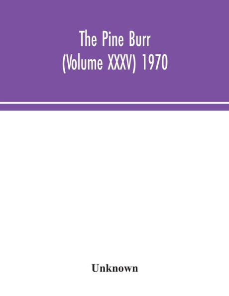 The Pine Burr (Volume XXXV) 1970