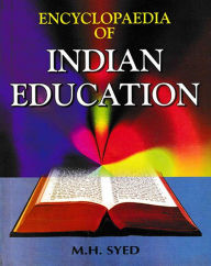 Title: Encyclopaedia of Indian Education, Author: M.H. Syed