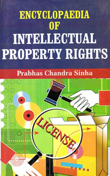Encyclopaedia of Intellectual Property Rights