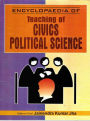 Encyclopaedia of Teaching of Civics/Political Science (Teaching of Civics/Political Science)