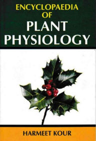 Title: Encyclopaedia of Plant Physiology, Author: Harmeet Kour