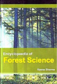 Title: Encyclopaedia of Forest Science, Author: Reena Sharma