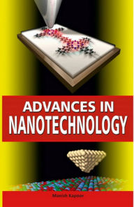 Title: Advance In Nanotechnology, Author: Manish Kapoor
