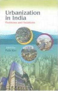 Title: Urbanization In India Problems And Solutions, Author: D. Pulla Rao