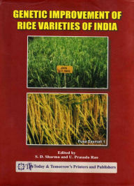 Title: Genetic Improvement Of Rice Varieties Of India: Part 2, Author: S.D. SHARMA