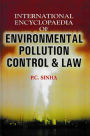 International Encyclopaedia of Environmental Pollution Control and Law