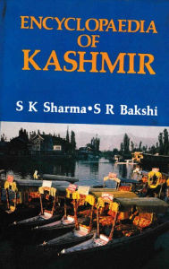 Title: Encyclopaedia of Kashmir (Kashmir Art, Architecture and Tourism), Author: Suresh K. Sharma