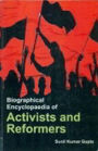 Biographical Encyclopaedia Of Activists And Reformers