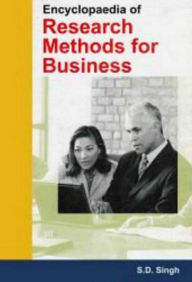 Title: Encyclopaedia of Research Methods for Business, Author: S.D. Singh